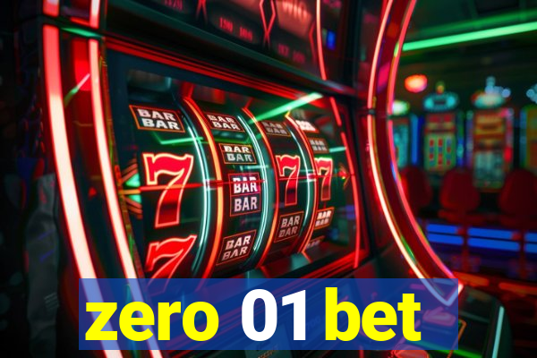 zero 01 bet